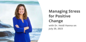 Managing Stress for Positive Change