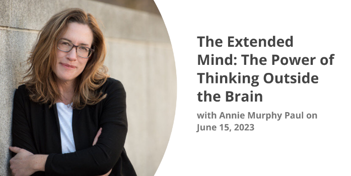 The Extended Mind - The Power of Thinking Outside the Brain