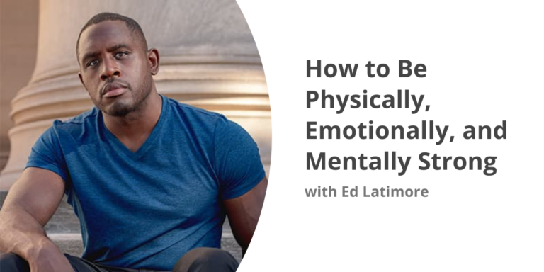 how-to-be-physically-emotionally-and-mentally-strong-convene